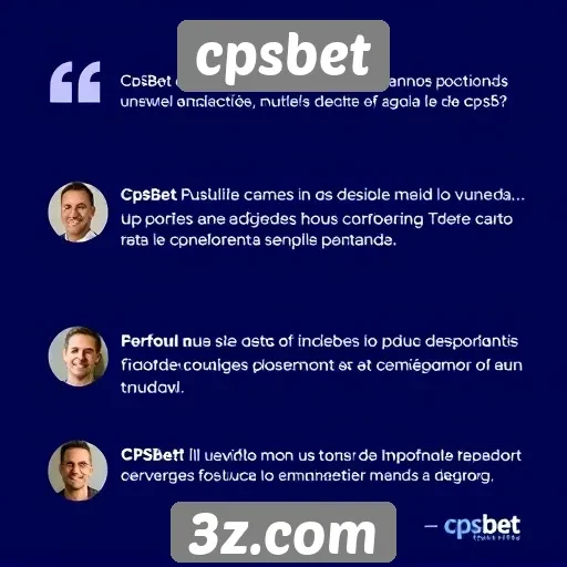 Depoimentos de usuários sobre a experiência no cpsbet